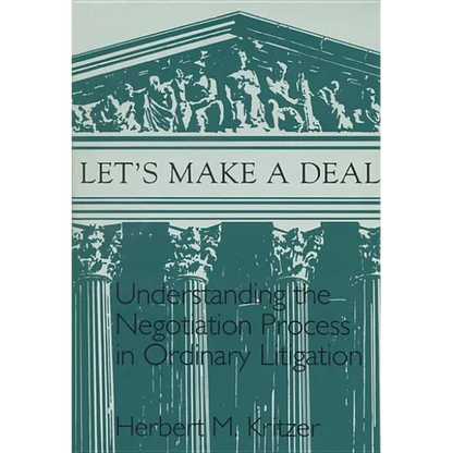 Lets Make a Deal: Understanding the Negotiating Process - Paperback