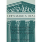 Lets Make a Deal: Understanding the Negotiating Process - Paperback