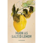 Moon as Salted Lemon - Paperback