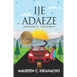 Ije Adaeze: A thrilling story of resilience - Paperback