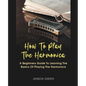 How To Play The Harmonica - Paperback