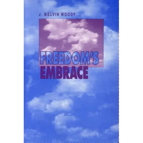 Freedom's Embrace - Paperback