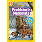 Prehistoric Mammals (National Geographic Kids Readers, Level 2) - Paperback