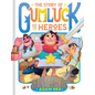 The Story of Gumluck and the Heroes: Book Three - Hardcover