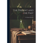 The Present and the Past - Paperback