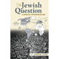 The Jewish Question: A Marxist Interpretation - Paperback