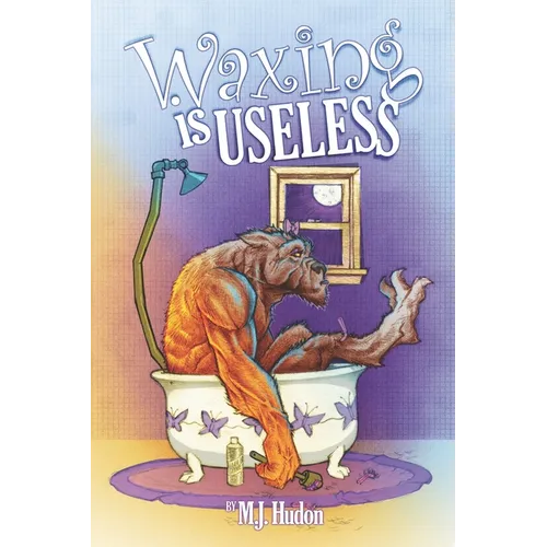 Waxing Is Useless - Paperback