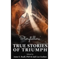 Storytellers' True Stories of Triumph - Hardcover