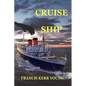 Cruise Ship - Hardcover