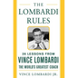 The Lombardi Rules: 25 Lessons from Vince Lombardi--The World's Greatest Coach - Hardcover