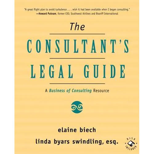 The Consultant's Legal Guide: A Business of Consulting Resource - Paperback
