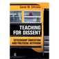Teaching for Dissent: Citizenship Education and Political Activism - Paperback