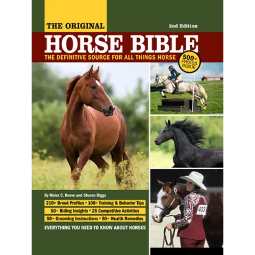 Original Horse Bible, 2nd Edition: The Definitive Source for All Things Horse - Hardcover