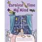 Carnival Time in My Mind - Hardcover