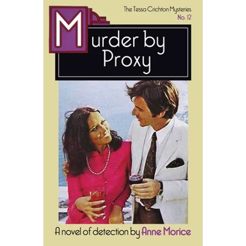 Murder by Proxy: A Tessa Crichton Mystery - Paperback
