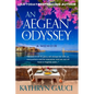 An Aegean Odyssey: A Memoir - Paperback