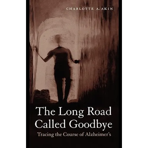 The Long Road Called Goodbye - Paperback