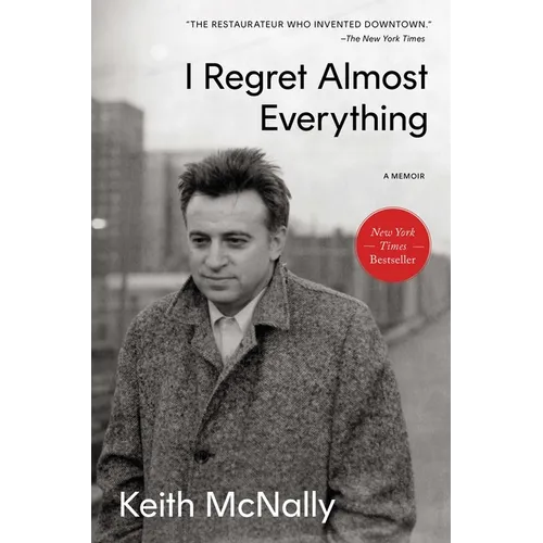 I Regret Almost Everything: A Memoir - Hardcover