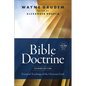 Bible Doctrine, Second Edition: Essential Teachings of the Christian Faith - Hardcover