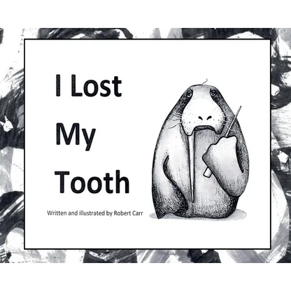 I Lost My Tooth - Hardcover