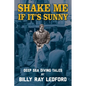 Shake Me If It's Sunny - Paperback