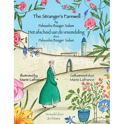 The Stranger's Farewell / Het afscheid van de vreemdeling: Bilingual English-Dutch Edition / Tweetalige Engels-Nederlands editie - Paperback