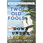 Two Old Fools Down Under - Paperback
