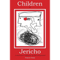 Children of Jericho: A Small Town's Nightmare Up Close and Personal - Paperback