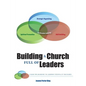 Building a Church Full of Leaders - Paperback