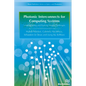 Photonic Interconnects for Computing Systems: Understanding and Pushing Design Challenges - Hardcover