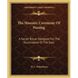 The Masonic Ceremony of Passing: A Secret Ritual Designed for the Illumination of the Soul - Paperback