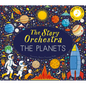 The Story Orchestra: The Planets: Press the Note to Hear Holst's Music - Hardcover