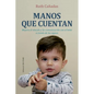 Manos Que Cuentan - Paperback