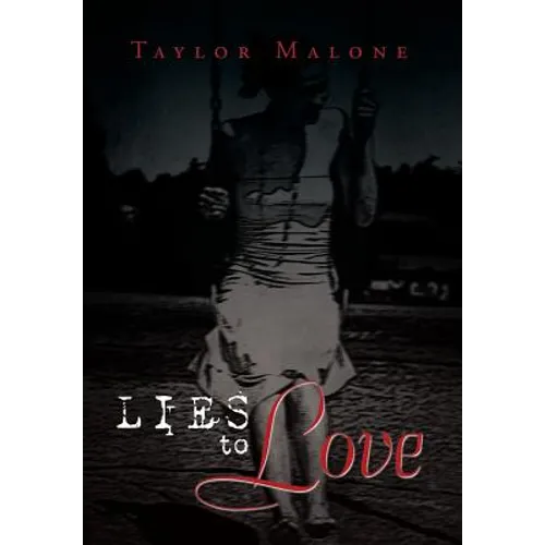 Lies to Love - Hardcover
