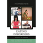 Eating Disorders: The Ultimate Teen Guide - Hardcover