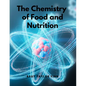 The Chemistry of Food and Nutrition - Paperback