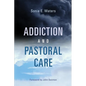 Addiction and Pastoral Care - Paperback