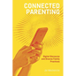 Connected Parenting: Digital Discourse and Diverse Family Practices - Paperback