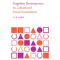 Cognitive Development: Its Cultural and Social Foundations - Paperback