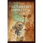 Guerrero espiritual: Conquistando a los enemigos de la mente - Paperback