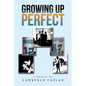 Growing up Perfect - Paperback