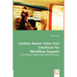 Context Aware Voice User Interfaces for Workflow Support - Paperback