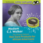 Madam C.J. Walker: The Woman Behind Hair Care Products for African Americans - Hardcover