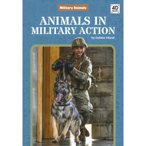 Animals in Military Action - Library Binding