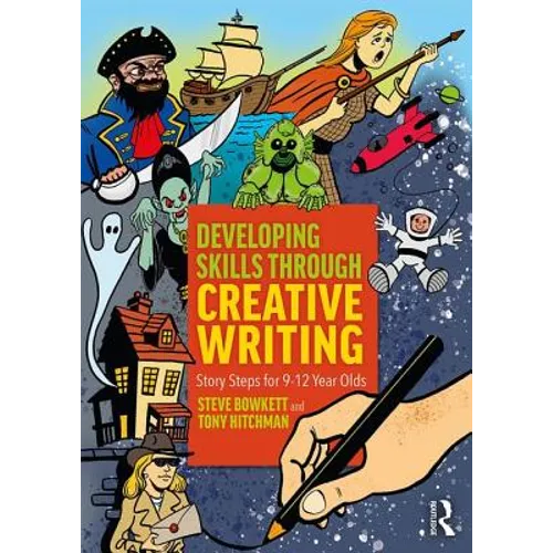 Developing Thinking Skills Through Creative Writing: Story Steps for 9-12 Year Olds - Paperback