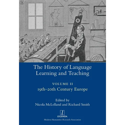 The History of Language Learning and Teaching II: 19th-20th Century Europe - Paperback