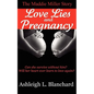 Love Lies and Pregnancy - Paperback