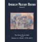 American Military History, Volume 1: The United States Army and the Forging of a Nation, 1775-1917 - Hardcover