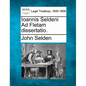 Ioannis Seldeni Ad Fletam Dissertatio. - Paperback