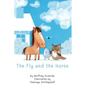 The Fly and the Horse - Hardcover